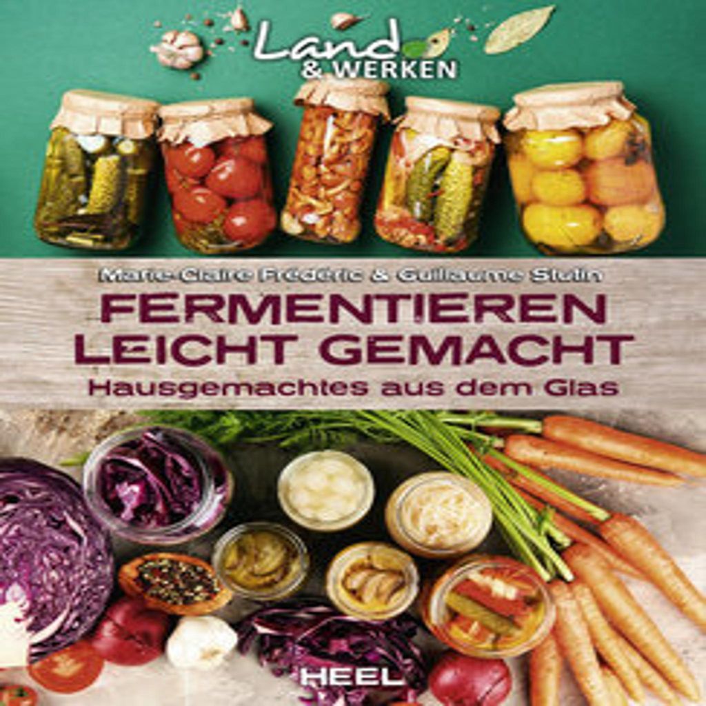 Fermentieren leicht gemacht: Hausgemachtes aus dem Glas Produktbild 