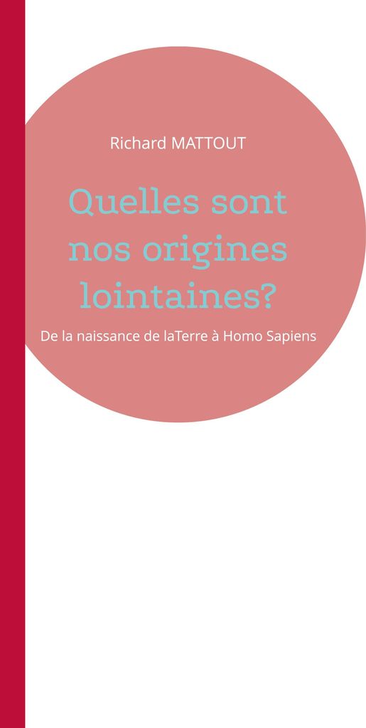 Quelles sont nos origines lointaines?