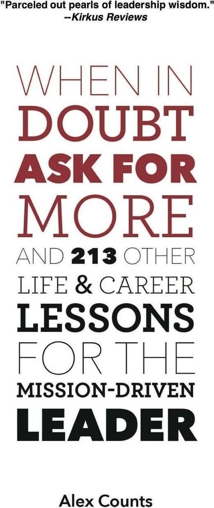 When in Doubt, Ask for More