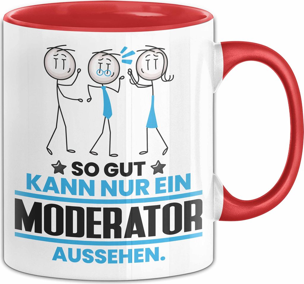 Moderator Geschenk Tasse So Gut Kann Nur Ein Moderator Aussehen Geschenkidee Kaffee-Becher (Rot)