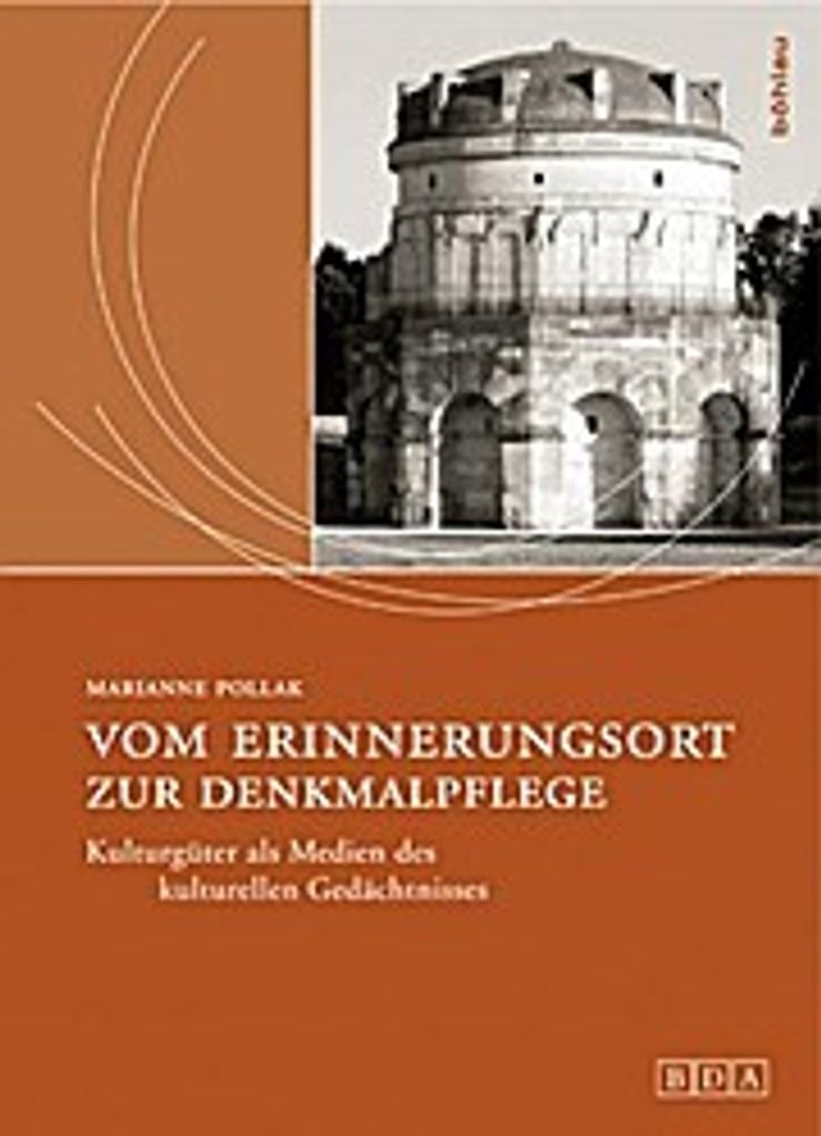 Vom Erinnerungsort zur Denkmalpflege