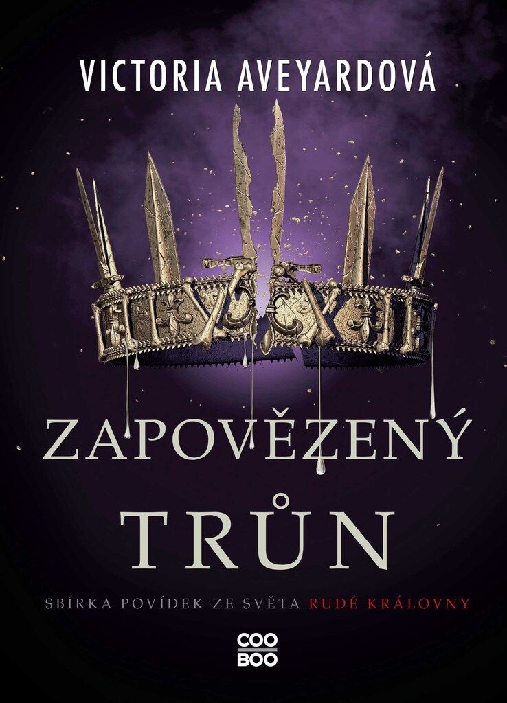 Zapovězený trůn : sbírka povídek ze světa Rudé královny | Victoria Aveyard