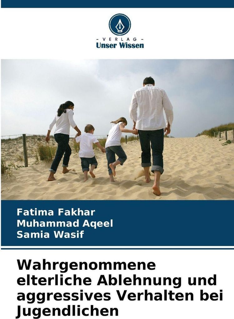 Wahrgenommene elterliche Ablehnung und aggressives Verhalten bei Jugendlichen
