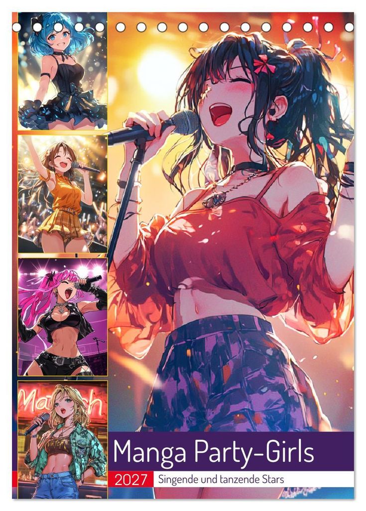 Manga Party-Girls. Singende und tanzende Stars (Tischkalender 2027 DIN A5 hoch), CALVENDO Monatskalender