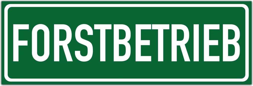 Reflektierendes Hinweisschild "Forstbetrieb" in verschiedenen Ausführungen und Größen Grün/Weiß(60x20,Magnetfolie)