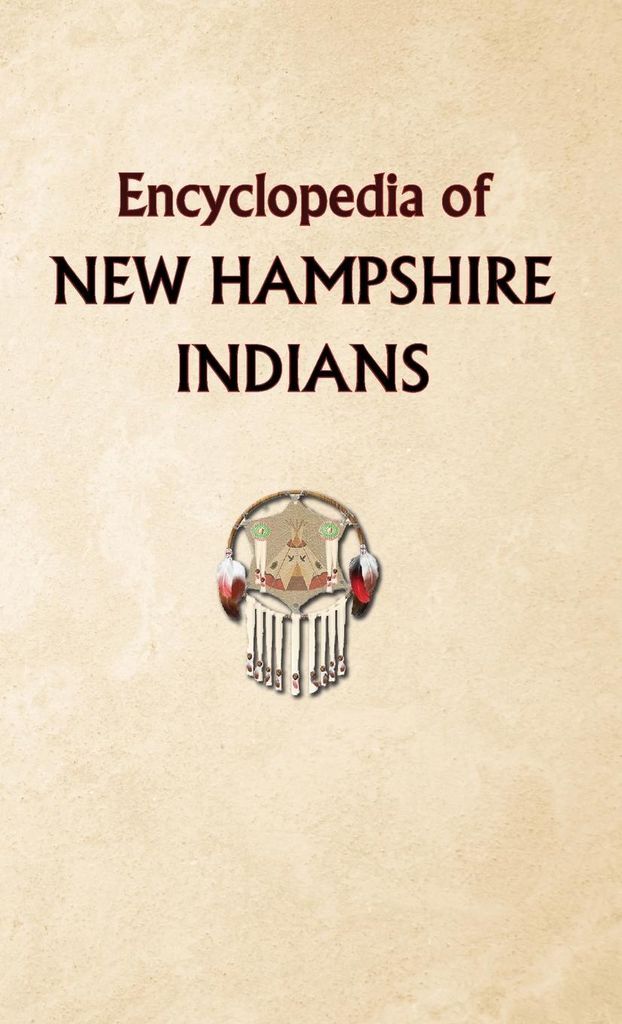 Encyclopedia of New Hampshire Indians