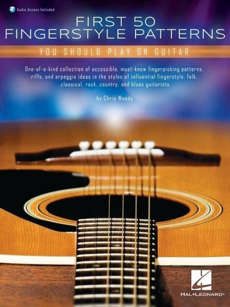 Die ersten 50 Fingerstyle-Patterns, die Sie auf der Gitarre spielen sollten: Buch mit Online-Audio von Chris Woods