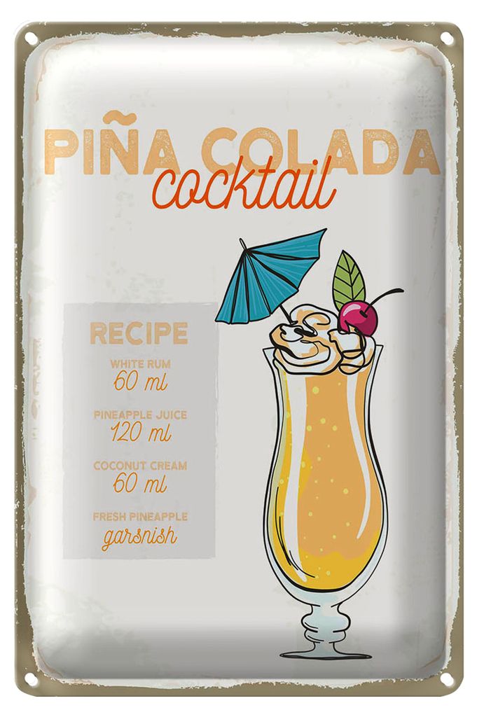 Blechschild Rezept Pina Colada Cocktail Recipe 40x30cm