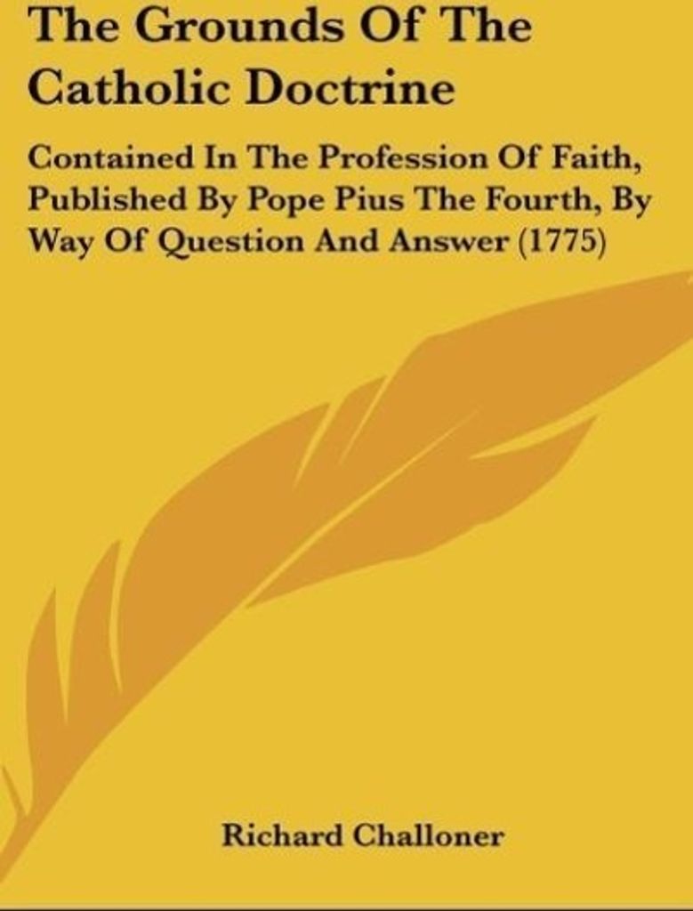 The Grounds Of The Catholic Doctrine