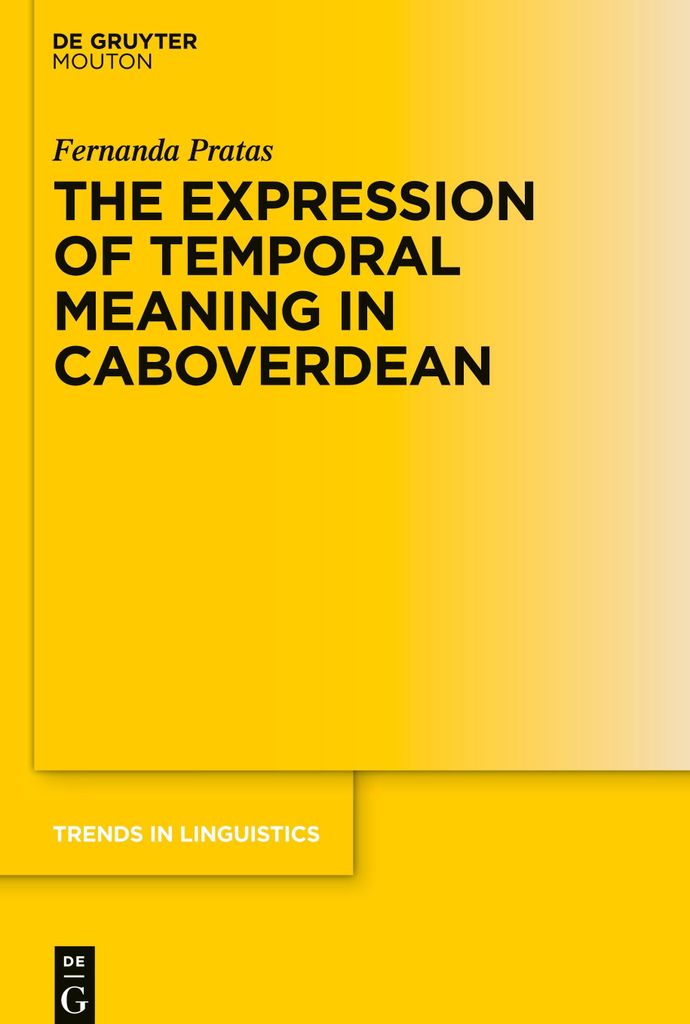 The Expression of Temporal Meaning in Caboverdean
