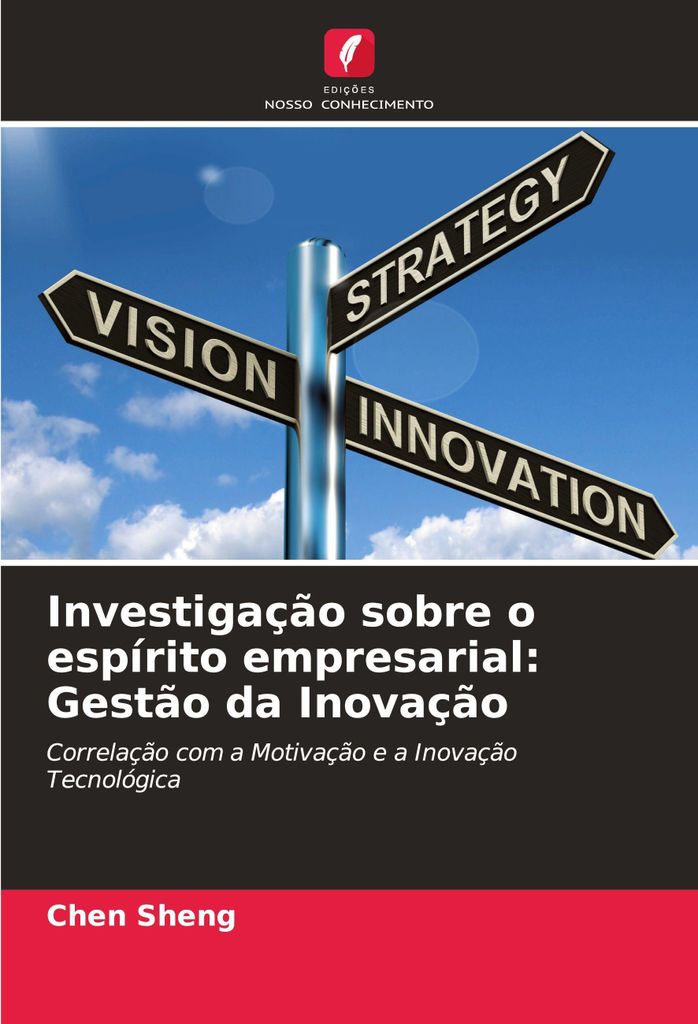 Investigação sobre o espírito empresarial: Gestão da Inovação