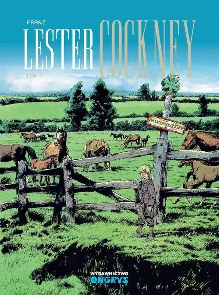Lester Cockney Tom 3 : Retrouvez enfin la suite des aventures de Franz
