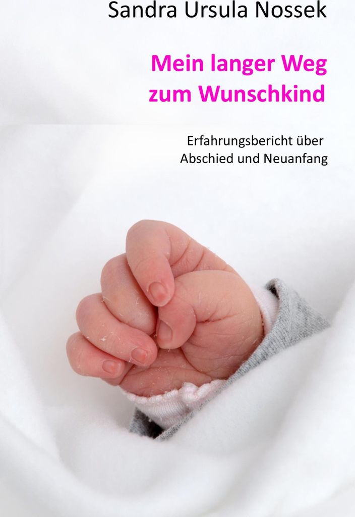 Mein langer Weg zum Wunschkind