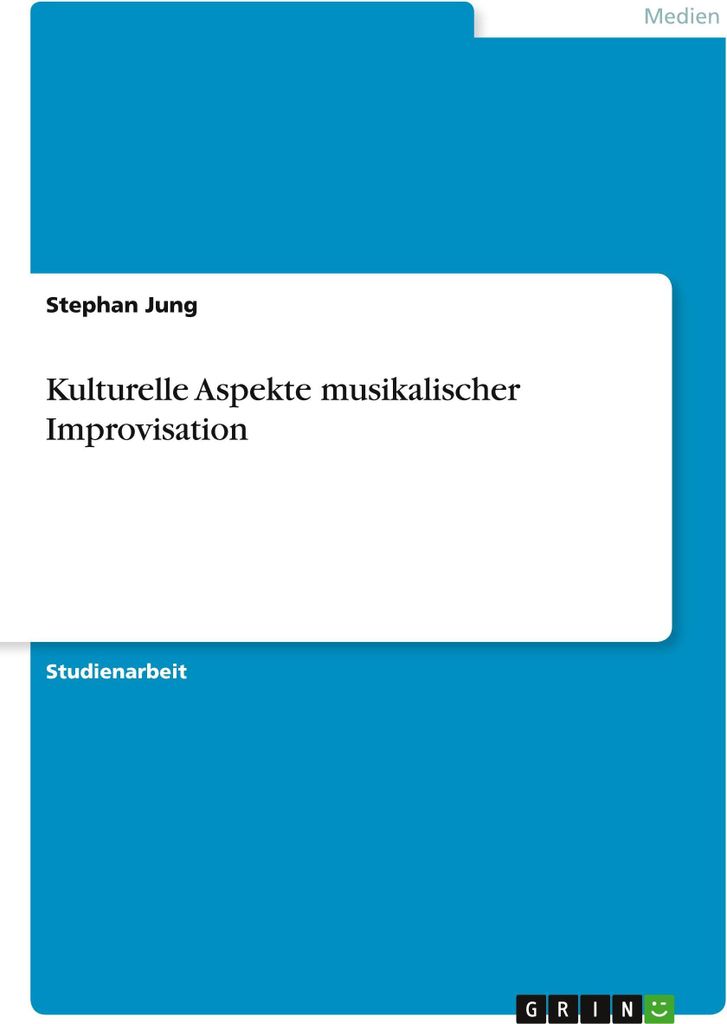 Kulturelle Aspekte musikalischer Improvisation