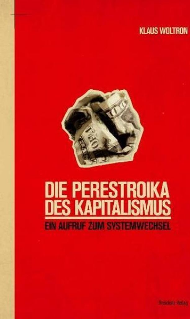 Die Perestroika des Kapitalismus