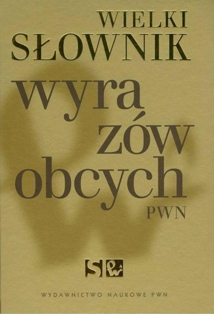 Wielki słownik wyrazów obcych PWN - Opracowanie Zbiorowe (Literatur auf Polnisch)