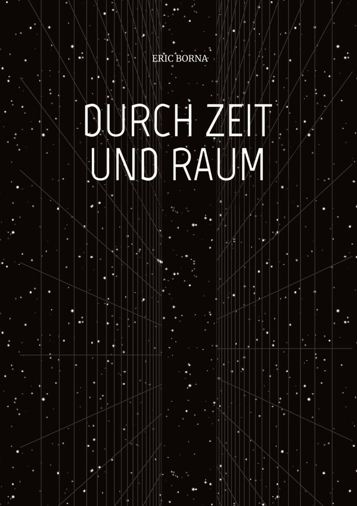 Durch Zeit Und Raum