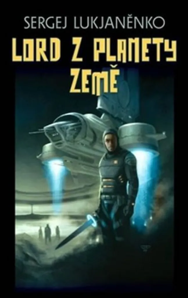 Lord z planety Země - Roman de Sergueï Loukianenko pour Fan de Fiction