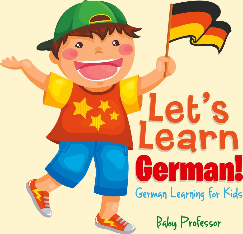 Lass uns Deutsch lernen! | Deutsch lernen für Kinder