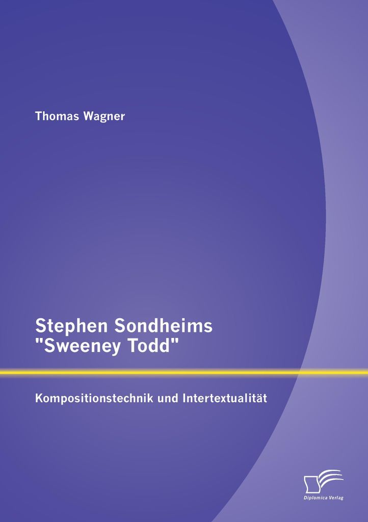 Stephen Sondheims "Sweeney Todd": Kompositionst. Wagner, Thomas.