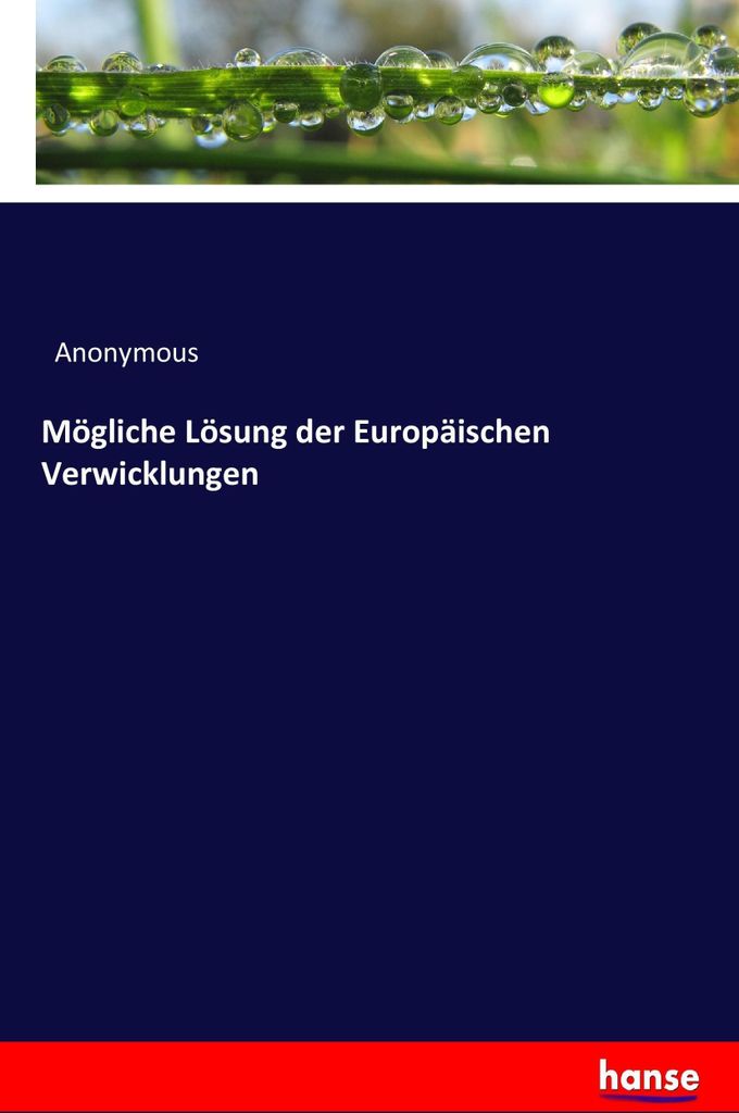 Mögliche Lösung der Europäischen Verwicklungen