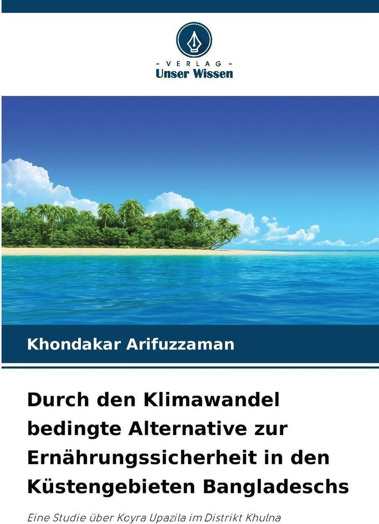 Durch den Klimawandel bedingte Alternative zur Ernährungssicherheit in den Küstengebieten Bangladeschs
