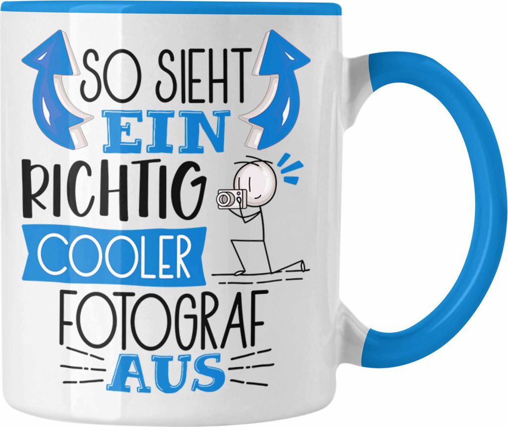 Trendation - Fotograf Tasse Geschenk So Sieht Ein RIchtig Cooler Fotograf Aus Geschenkidee Lustiger Spruch Geburtstag Becher Kaffeetasse (Blau)