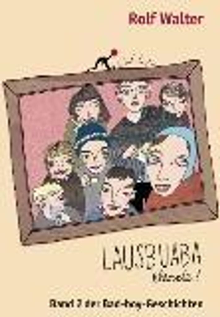 Lausbuaba, elende!