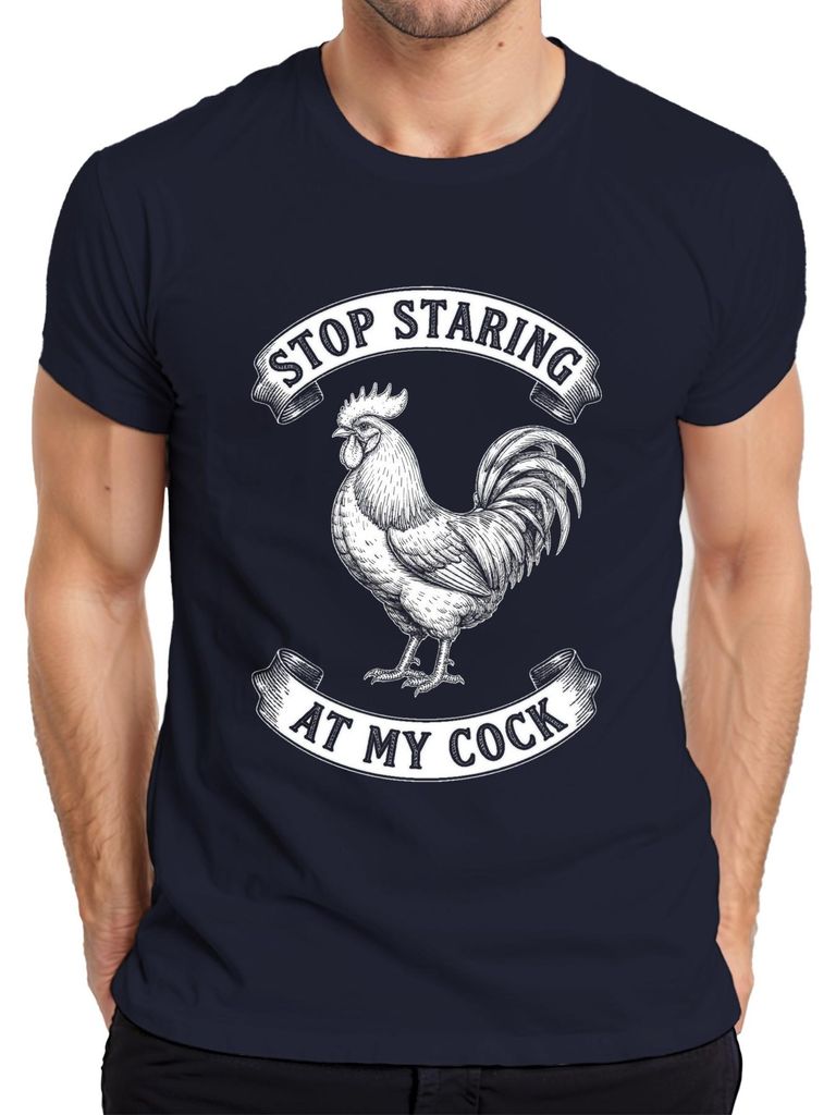 Stop Staring At My Cock Hahn Bauernhof Lustig Retro Geschenk Herren T-Shirt, Navy, XL