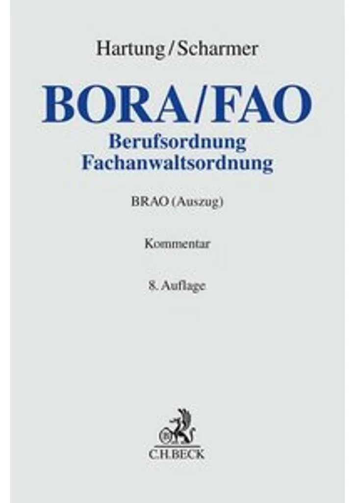 Berufs- und Fachanwaltsordnung : Code Réglementaire Complet Avocats - 2