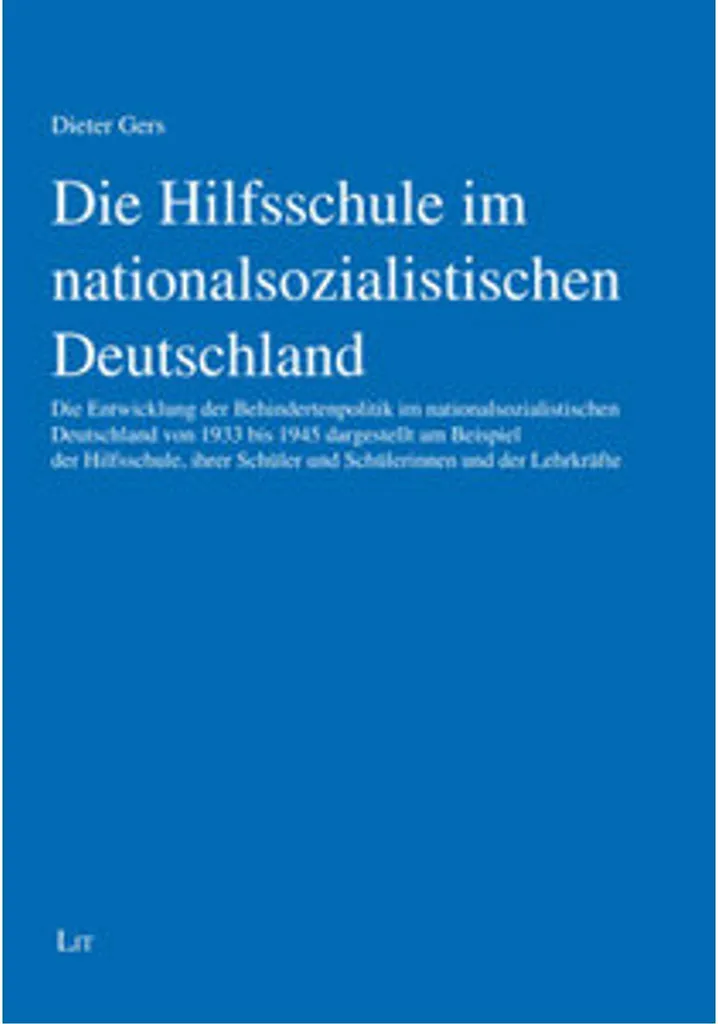 Die Hilfsschule im nationalsozialistischen Deutschland - Livre Histoire