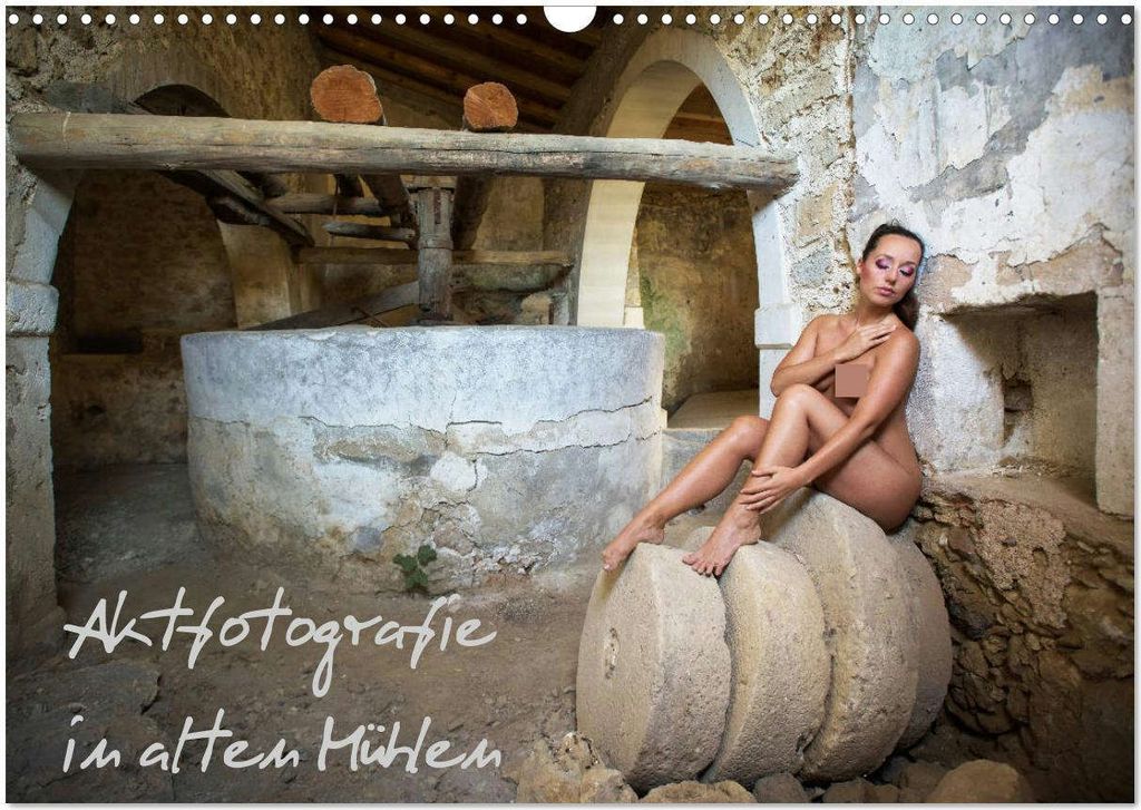 Aktfotografie in alten Mühlen (Wandkalender 2026 DIN A3 quer), CALVENDO Monatskalender