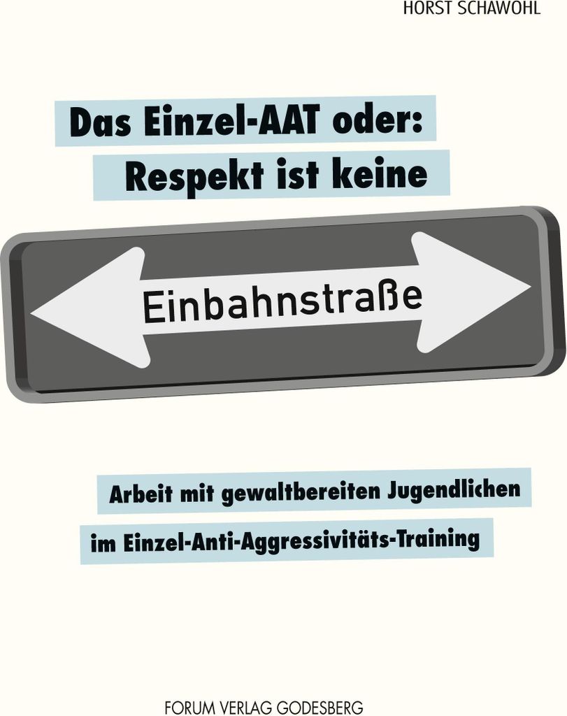 Das Einzel-AAT oder: Respekt ist keine Einbahnstraße
