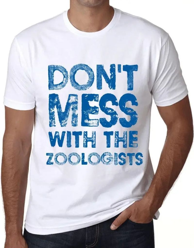 Herren Grafik T-Shirt Leg dich nicht mit den Zoologen an – Don't Mess With The Zoologists – Öko-Verantwortlich Vintage Jahrgang Kurzarm Lustig...