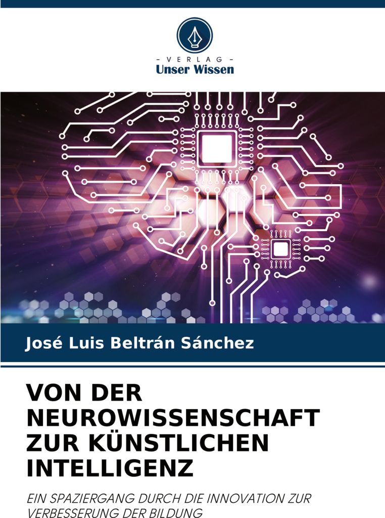 Von Der Neurowissenschaft Zur Künstlichen Intelligenz