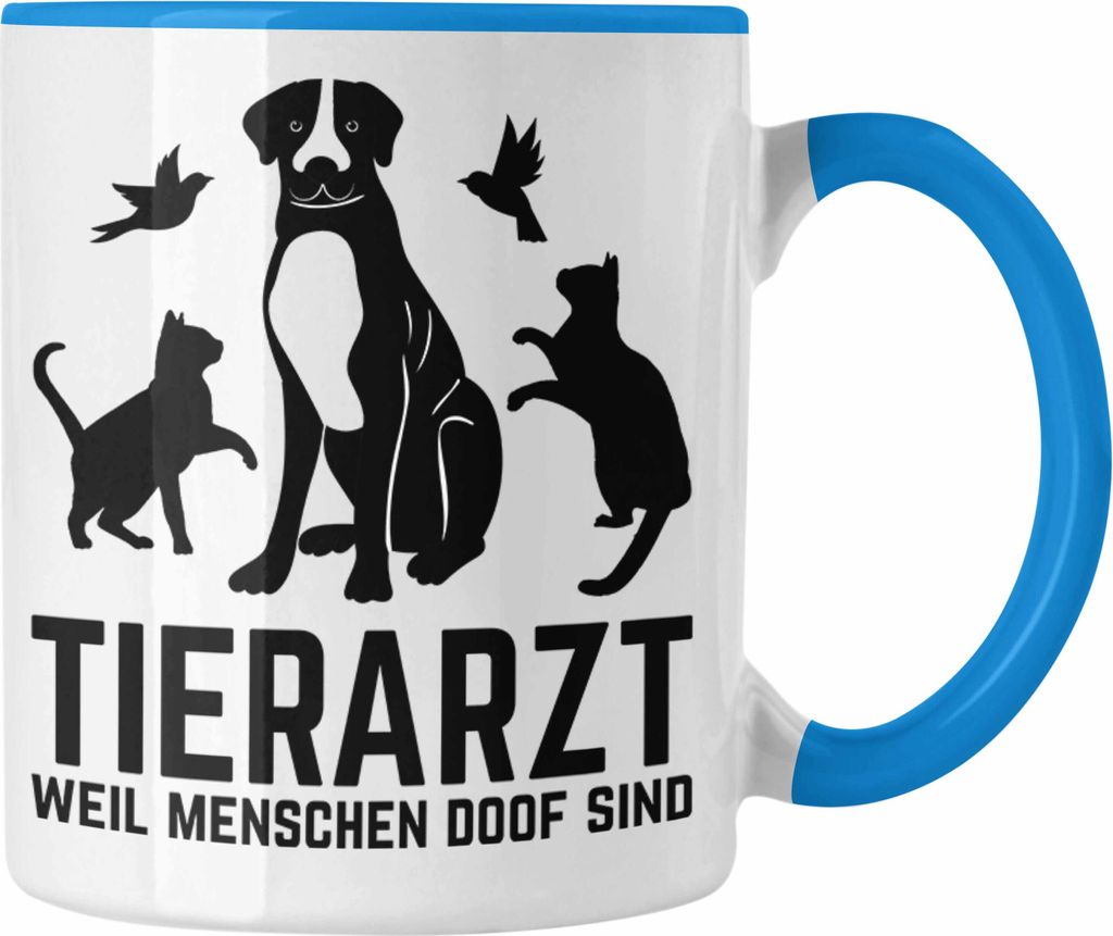Trendation - Tierarzt Tasse Geschenk für Tierärztin Geschenkidee Lustiger Spruch Kaffeetasse Becher Tierarzt Weil Menschen Doof Sind (Blau)