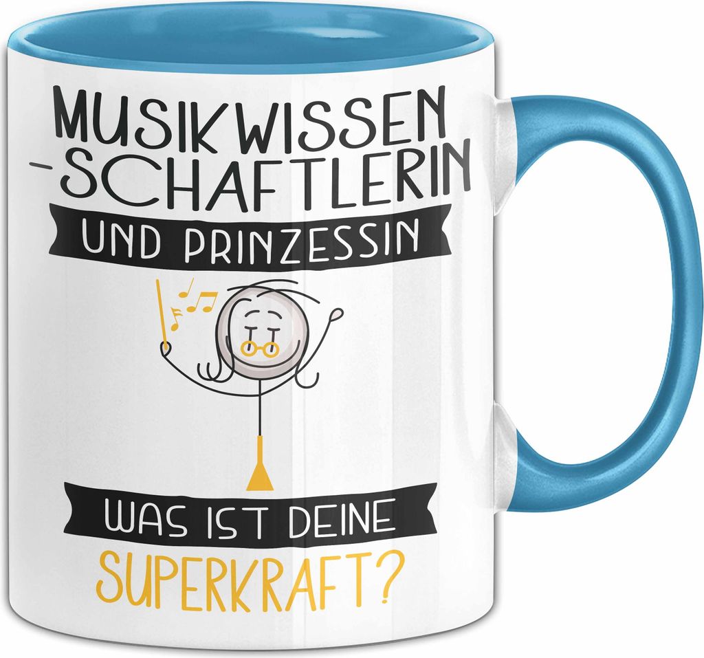 Musikwissenschaftlerin Und Prinzessin Tasse Geschenk Für Eine Musikwissenschaftlerin Geburtstag Was Ist Deine Superkraft (Blau)
