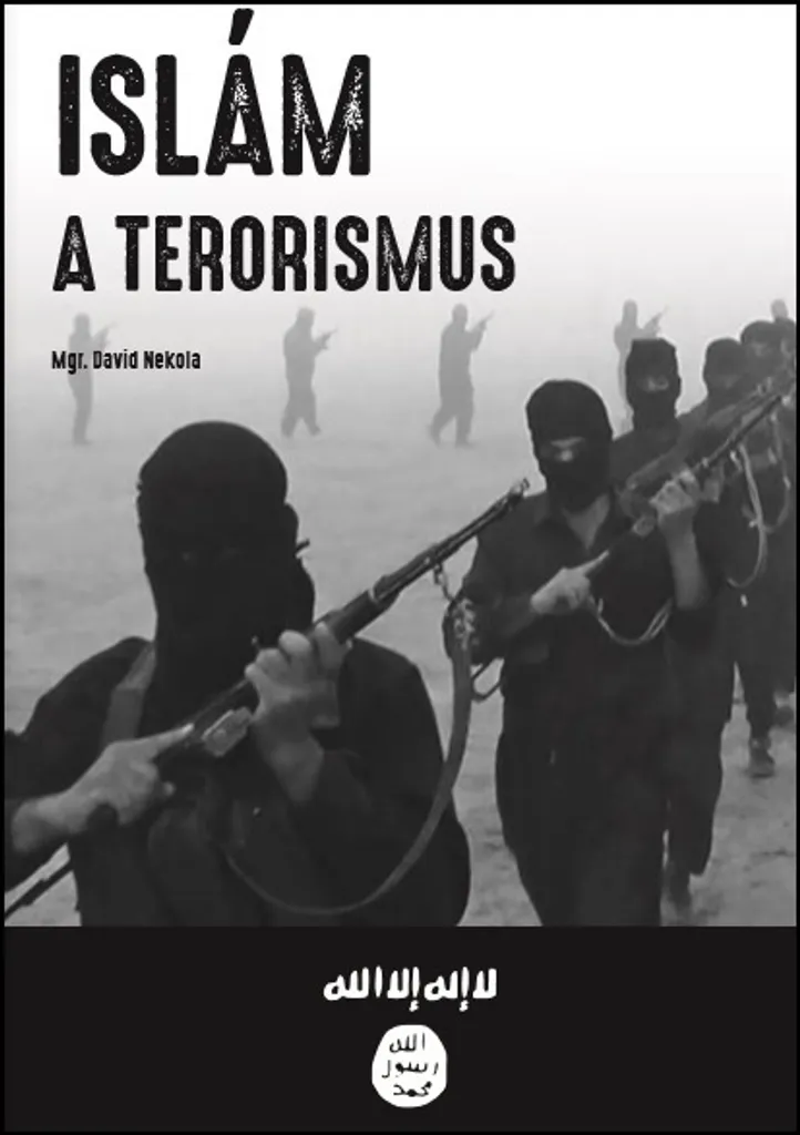 Islám a terorismus par David Nekola : Analyse sur l'Islam et le Terrorisme