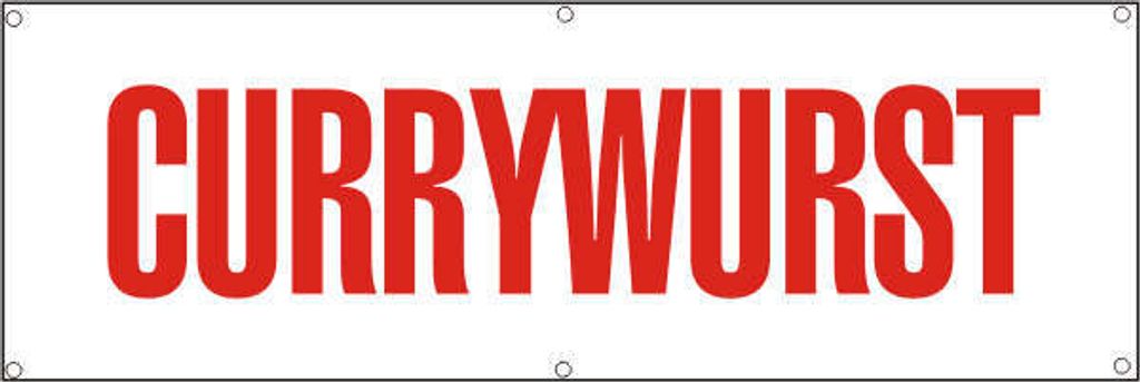 Werbeplane / Gerüstplane - p039 - Currywurst - NEU - 200 cm x 67 cm - für Baustelle, Garten, Zaun oder Veranstaltung