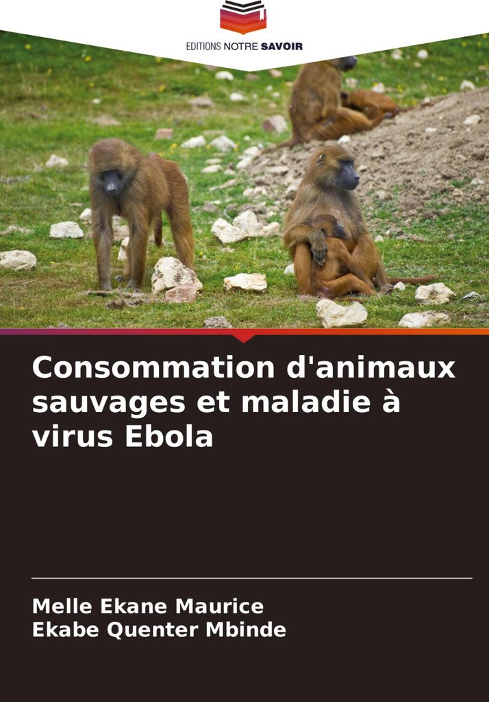 Consommation d'animaux sauvages et maladie à virus Ebola