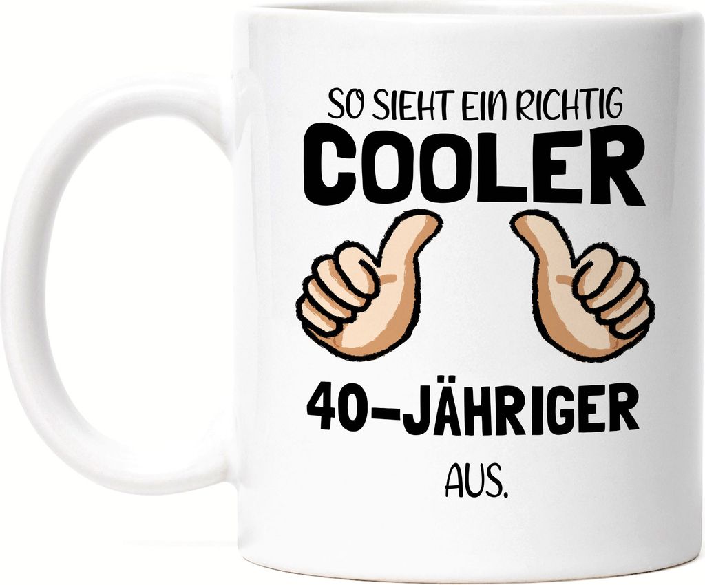 So Sieht Ein Cooler 40-Jähriger Aus Tasse Daumen Hoch Humorvolle Geschenkidee Runder 40. Geburtstag