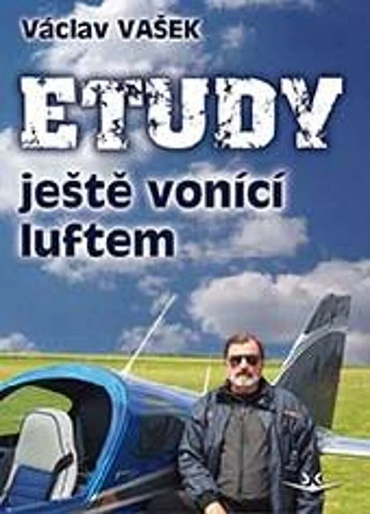 Livre Etudy ještě vonící luftem par Václav Vašek - Récit d'Aviation