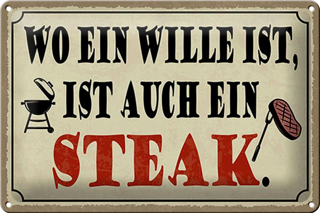 Blechschild Spruch 30x20cm wo ein Wille ist Steak Grill Produktbild 