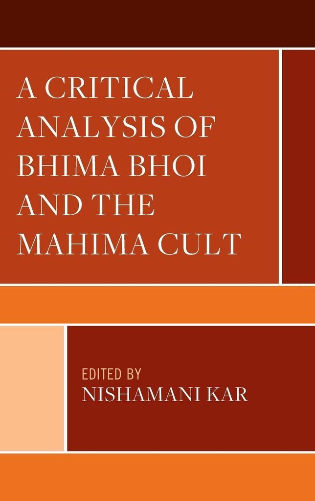 Critical Analysis of Bhima Bhoi and the Mahima Cult