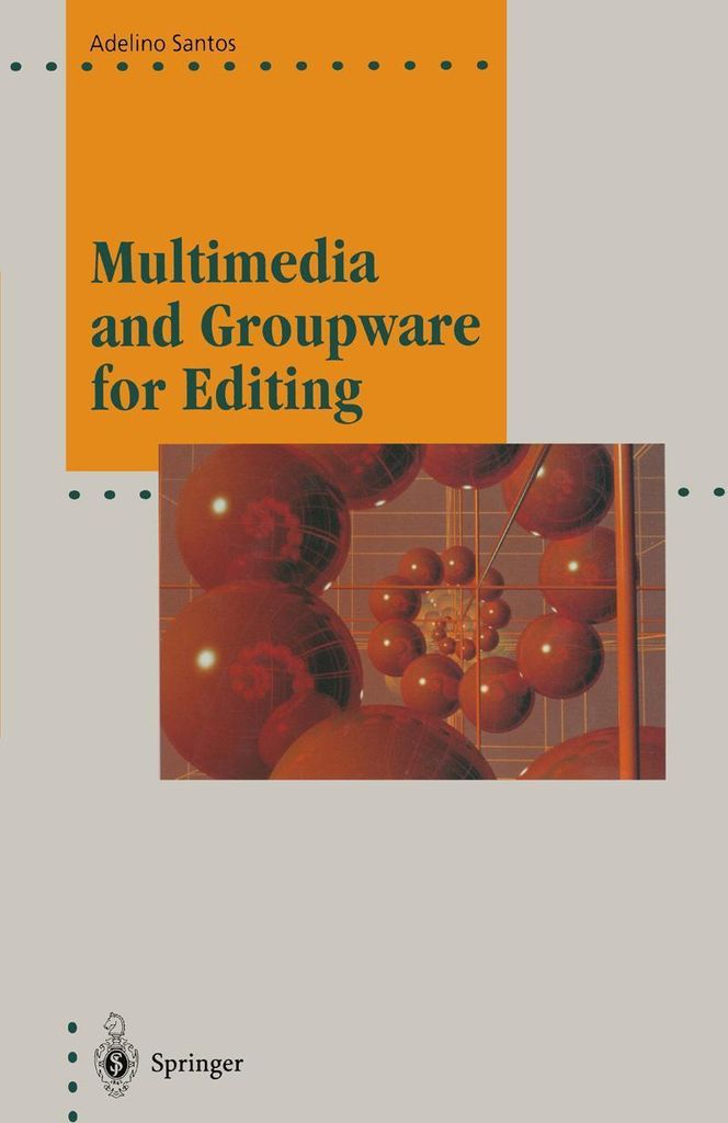 Multimedia and Groupware for Editing