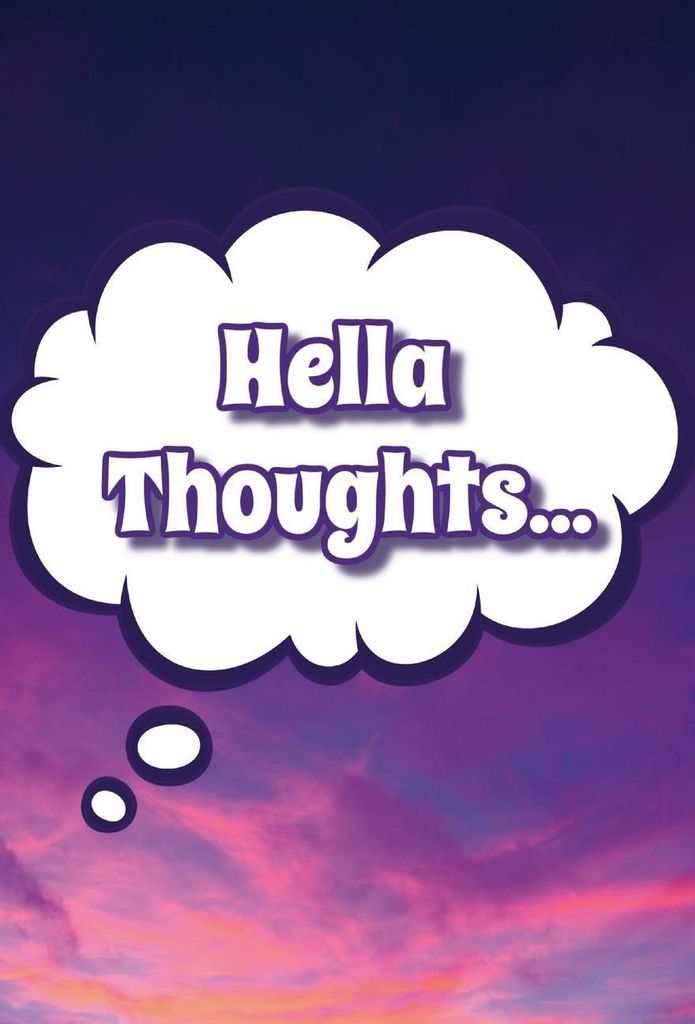Hella Thoughts