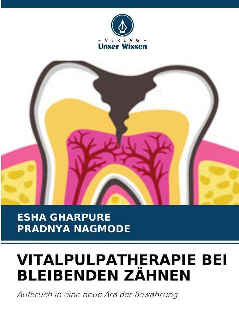 Vitalpulpatherapie Bei Bleibenden Zähnen