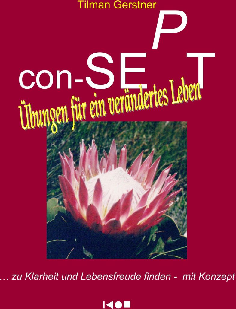 con-SEPT - Übungen für ein verändertes Leben