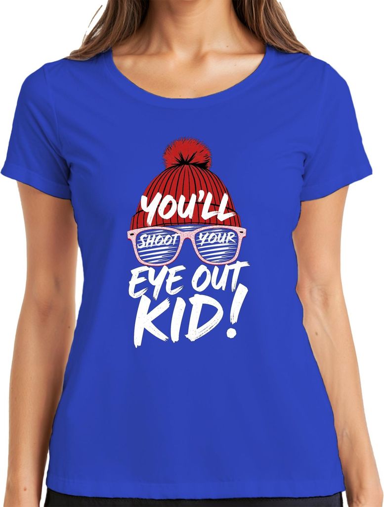 You'll shoot your eye out Kid Kultfilm Weihnachten Mütze Retro Damen T-Shirt, Blau, L
