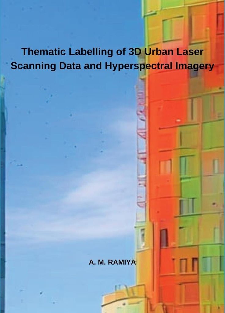 Thematic Labelling of 3D Urban Laser Scanning Data and Hyperspectral Imagery